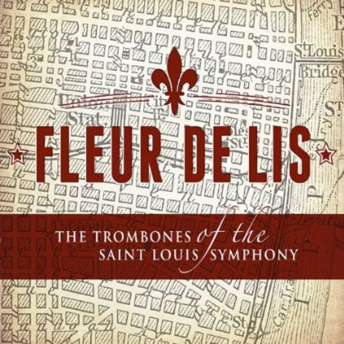 Trombones Of The Saint Louis Symphony - Fleur De Lis - Music CD