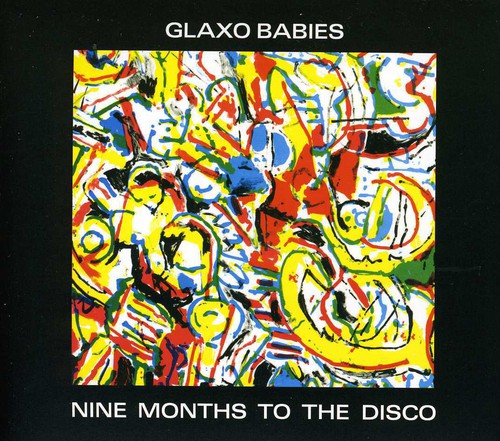 Glaxo Babies - Nine Months to the Disco Music CD