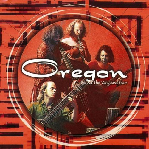 Oregon - Best Of The Vanguard Years - Music CD