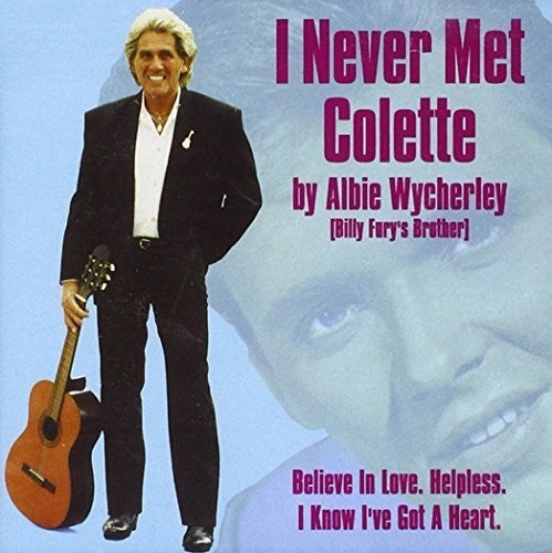 Albie Wycherley - I Never Met Colette Music CD