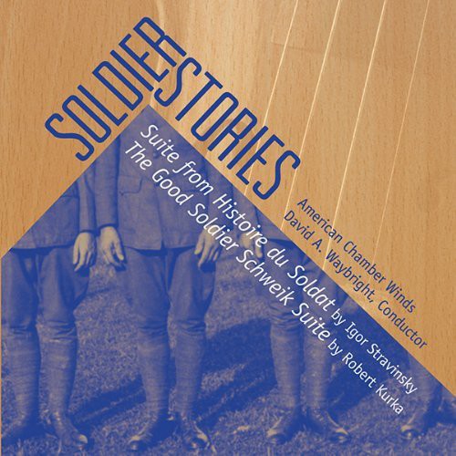 Stravinsky / American Chamber Winds / Waybright - Soldier Stories - Music CD