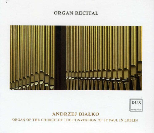Andrzej Bialko - Organ Recital Music CD
