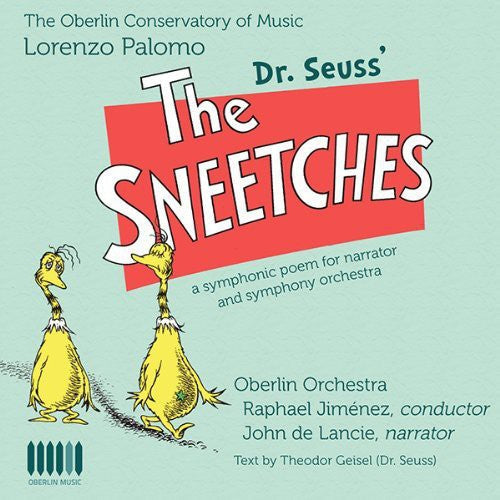 Palomo / Oberlin Orchestra / Jimenez - Dr Seuss The Sneetches - Music CD