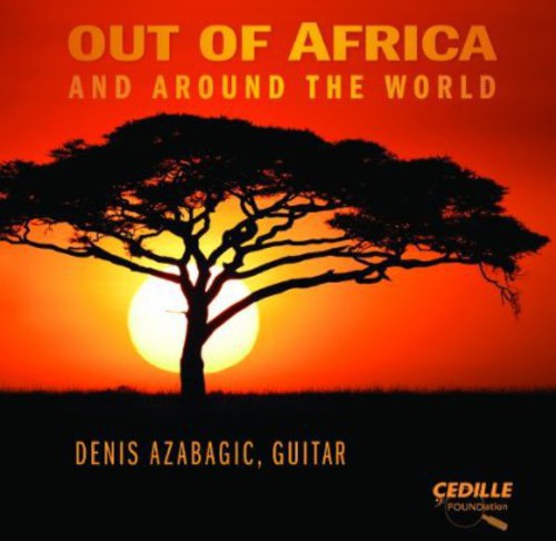 Azabagic,denis - Out Of Africa & Around The World - Music CD