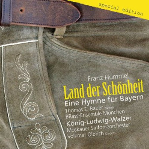 Hummel / Bauer / Brass-esemble Munchen - Land Der Schonheit - Eine Hymne Fur Bayern - Music CD
