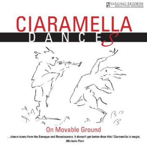 Sanz / Falconieri / Piccinini / Cazatti / Gilbert - Ciaramella Dances: On Movable Ground - Music CD
