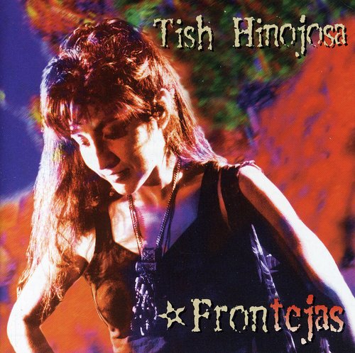 Tish Hinojosa - Frontejas Music CD