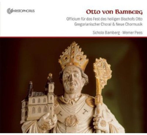 Bembinow / Pees / Schola Bamberg - Otto Von Bamberg - Music CD