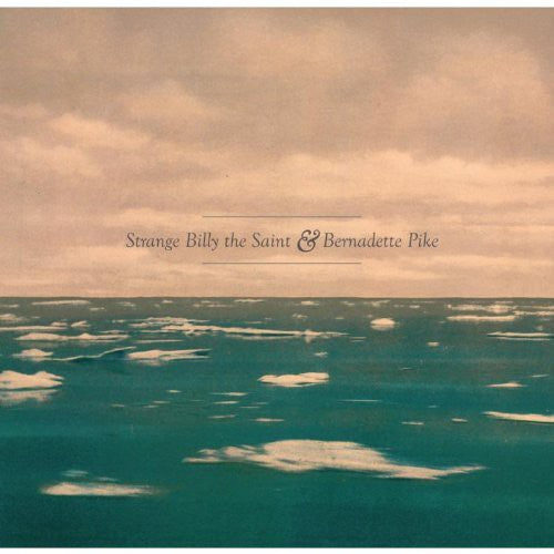 Strange Billy The Saint & Bernadette Pike - Love Story - Music CD