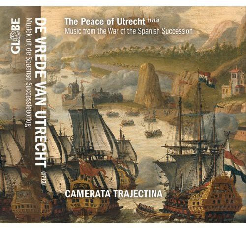 Camerata Trajectina - Peace of Utrecht Music CD