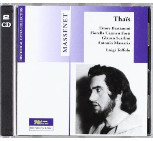 Massenet / Bastianini / Forti / Scarlini / Toffolo - Thais - Music CD