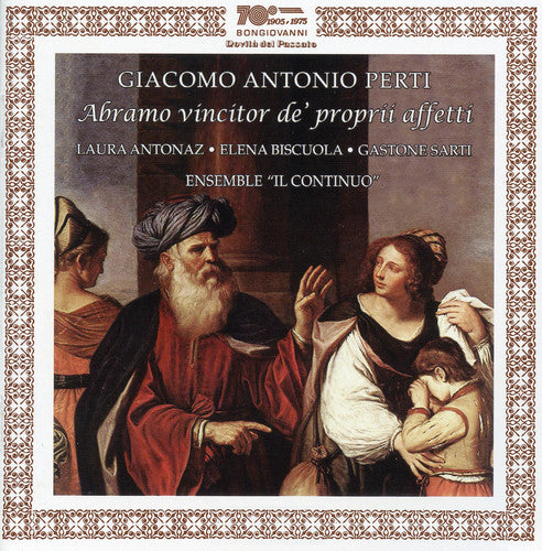 Perti / Antonaz / Ens Il Continuo / Gusberti - Abramo Vincitor De Proprii Affetti - Music CD