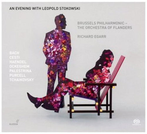 Bach / Stokowski / Handel / Egarr / Cesti - Evening With Leopold Stokowski - Super Audio CD