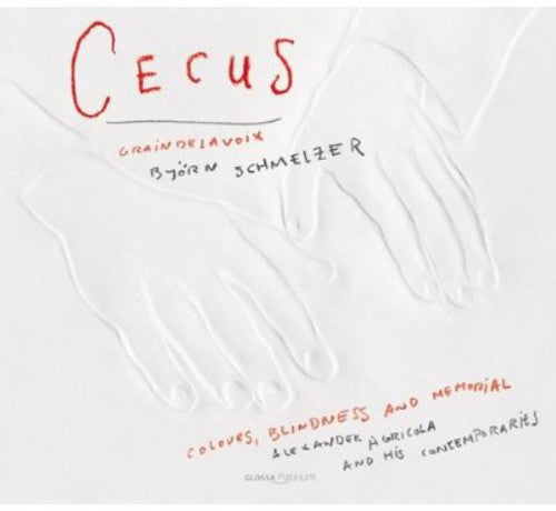 Graindelavoix / Anonymous / De La Rue / Agricola - Cecus: Colors Blindess & Memorial - Music CD