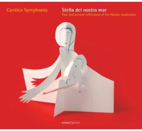 Cantica Symphonia - Stella Del Nostro Mar: Past & Present Reflections - Music CD