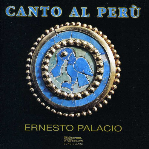 Palacio,ernesto - Canto Al Peru: Songs By Alvarado, De Morales, Et A - Music CD