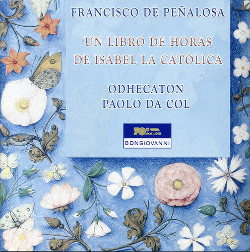 De Penalosa / Odhecaton / Da Col - Un Libro De Horas De Isabel La Catolica - Music CD