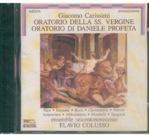 Carissimi / Pace / Spagnoli / Petroni - Oratorio Di Daniele Profeta / Oratorio Della SS Music CD