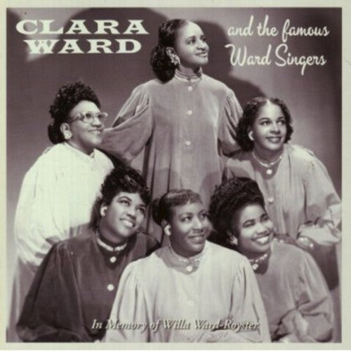 Clara Ward & The Famous Ward Singers - In Memory of Willa Ward-Royster Music CD
