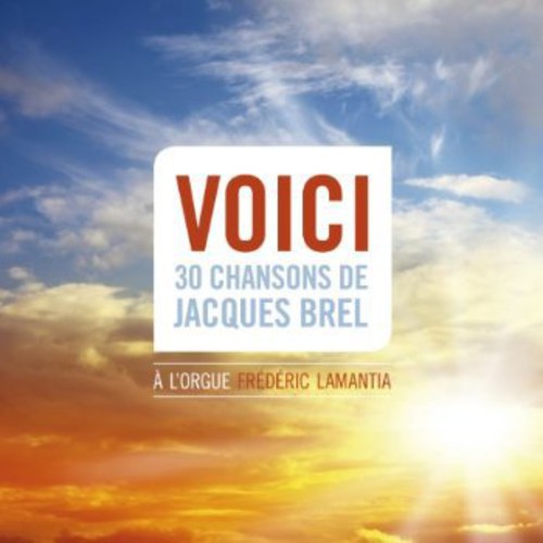 Brel / Lamantia,frederic - Voici: 30 Songs Of Jacques Brel - Super Audio CD
