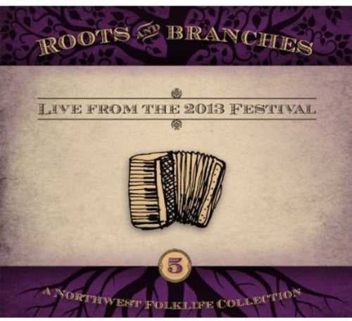 Roots & Branches 5: Live From The 2013 / Various - Roots & Branches 5: Live From The 2013 / Various - Music CD