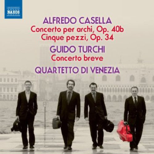 Casella / Quartetto Di Venezia - Concerto Per Archi Op 40 / Cinque Pezzi Op 34 - Music CD