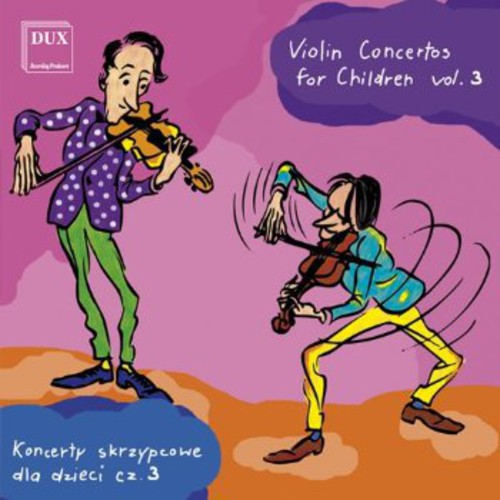 Komarowski / Ladomirski / Kruk - Violin Concertos For Children 3 - Music CD