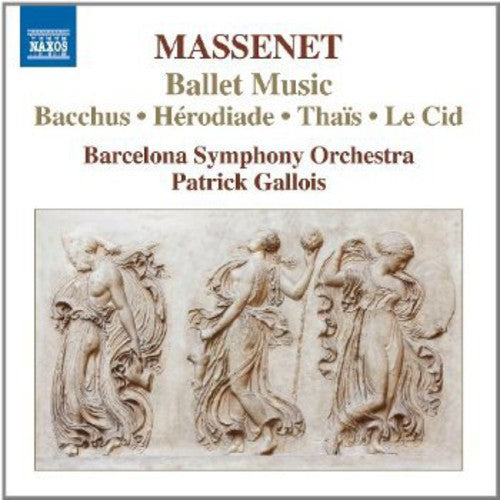 Massenet / Orquestra Simfonica De Barcelona - Ballet Music - Bacchus - Act Iii / 2nd Tableau - Music CD