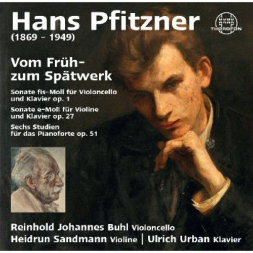 Pfitzner / Buhl / Sandmann / Urban - Vom Fruh- Zum Spatwerk - Music CD