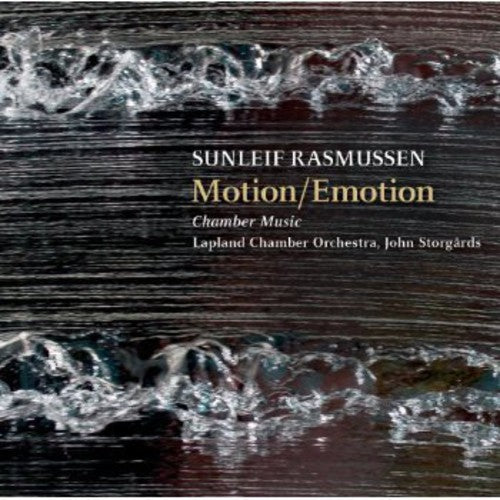 Rasmussen / Lapland Chamber Orchestra / Storgards - Motion/emotion - Chamber Music - Super Audio CD