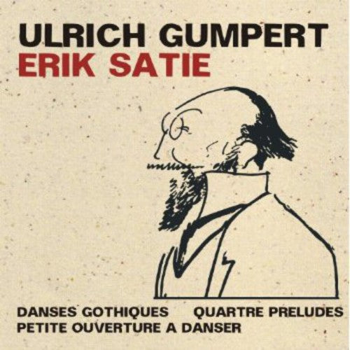 Ulrich Gumpert - Danses Gothiques / Quartre Preludes Music CD