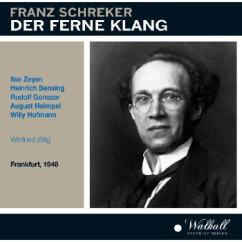 Schreker / Bensing / Frankfurt Radio 1948 Winfried - Der Ferne Klang - Music CD