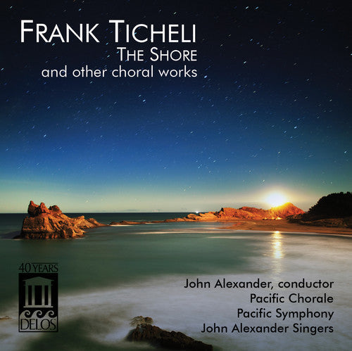 Tichelli / Alexander / Pacific Chorale - Shore & Other Choral Works - Music CD
