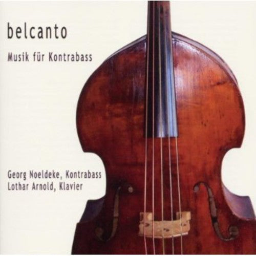 Gabrielli / Noeldecke / Lothar - Belcanto: Music Fuer Kontrabass - Music CD