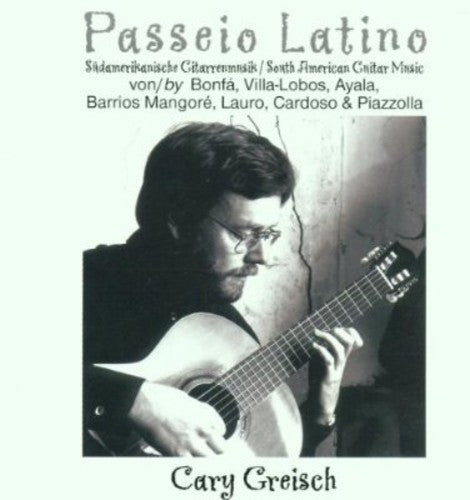 Bonfa / Greisch,carey - Passeio Latino: So Amer Guitar Music - Music CD