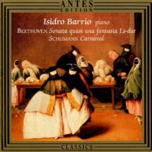 Beethoven / Barrio,isidro - Barrio Plays Schumann & Beethoven - Music CD