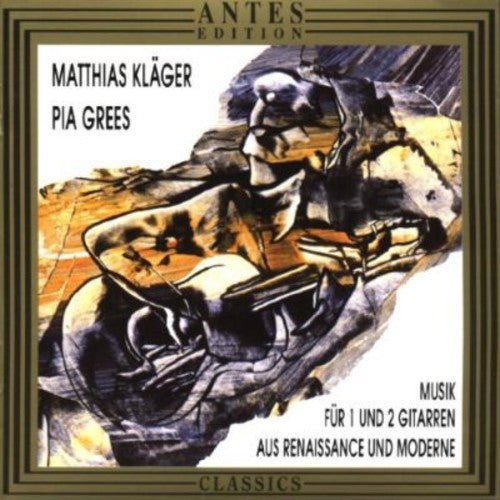 Robinson / Klager / Grees - Music For 1 & 2 Guitars Of Renaissance & Modern - Music CD