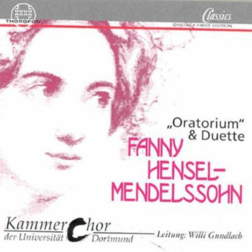 Hensel-mendelssohn / Gundlach - Oratorium / 7 Duets - Music CD