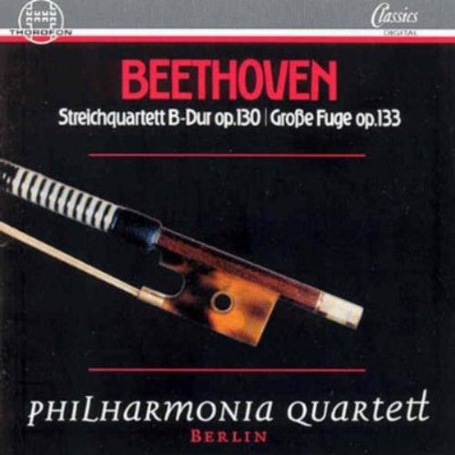 Philharmonia Quartett Berlin - String Quartets in B Op 130 & in B Op 133 Music CD