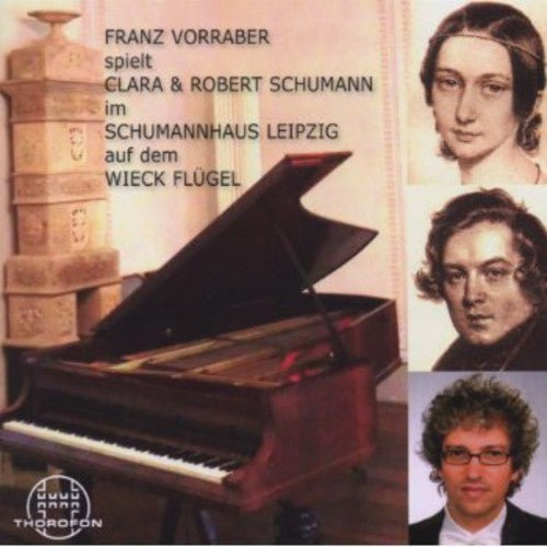 Schumann / Vorraber,franz - Vorraber Plays C & R Schumann - Music CD