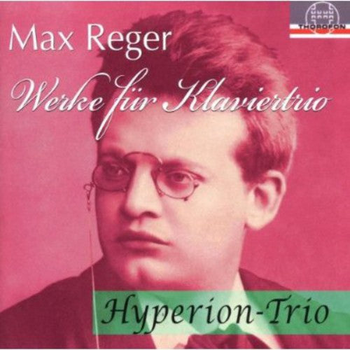 Reger / Hyperion Trio / Schwarzock - Works For Piano Trios - Music CD