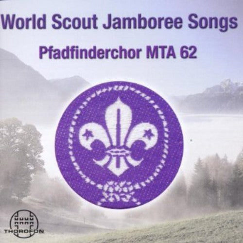 Pfadfinderchor MTA 62 - World Scout Jamboree Songs Music CD