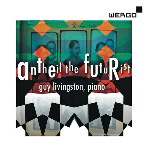 Antheil / Livingston / Keler / Leach - Antheil The Futurist - Music CD