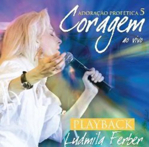 Ludmila Ferber - Adoracao Profetica 5 Coragem Music CD