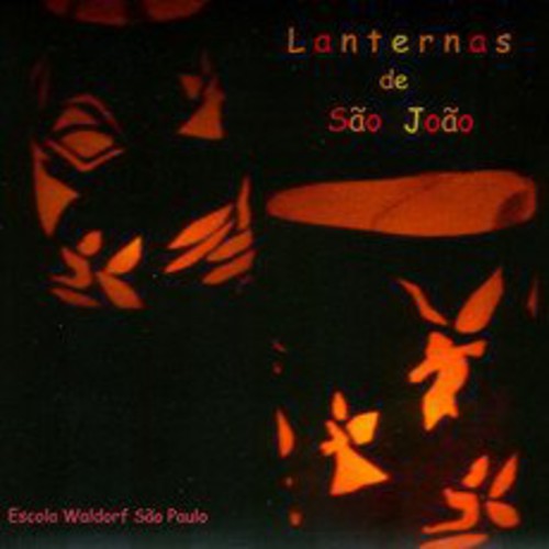 Escola Waldorf Sao Paulo - Lanternas De Sao Joao - Music CD