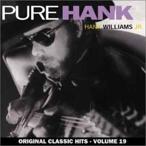 Williams Jr,hank - Pure Hank (original Classic Hits 19) - Music CD