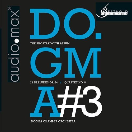 Shostakovich / Dogma Chamber Orch / Gurewitsch - Shostakovich: Dogma No. 3 the Shostakov Music CD