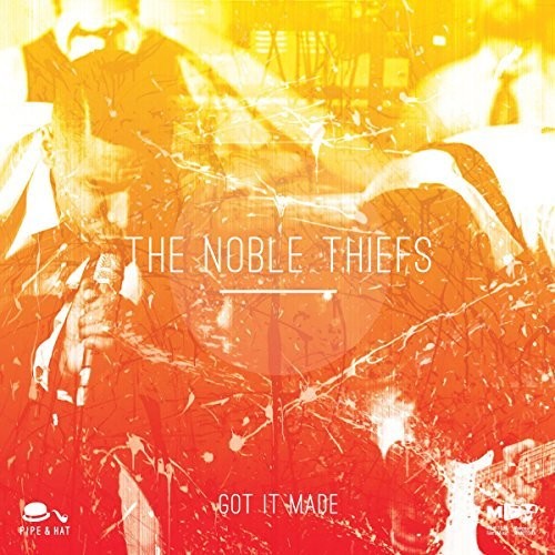 Noble Theifs - Got It Made / When You're In Love - Vinyl Record