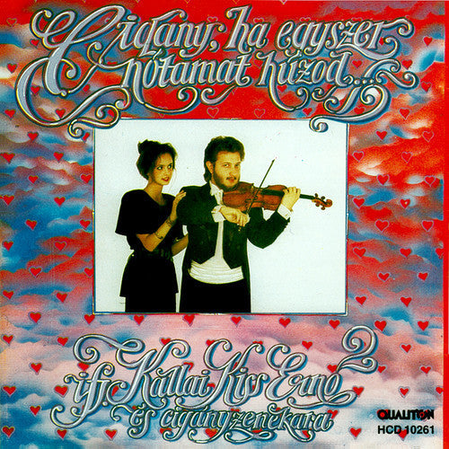 Abraham / Kiss Jr - Cigany Ha Egyszer Notamat Huzod - Music CD