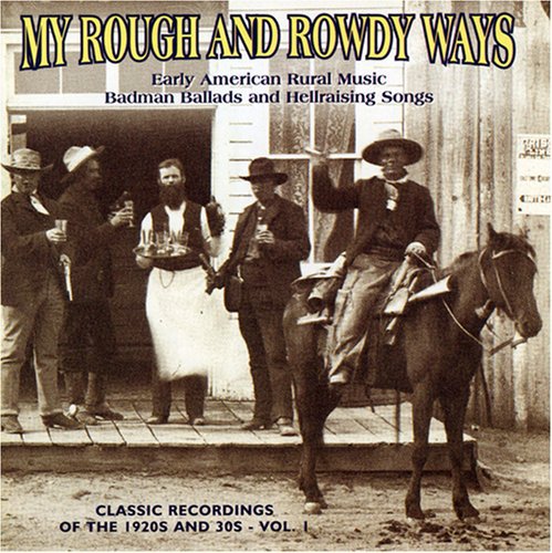 My Rough & Rowdy Ways 1 / Various - My Rough & Rowdy Ways 1 / Various - Music CD